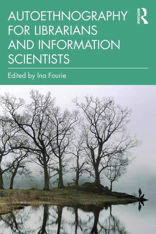 Couverture_Autoethnography For Librarians And Information Scientists