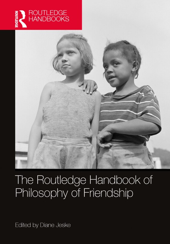 Couverture_The Routledge Handbook of Philosophy of Friendship