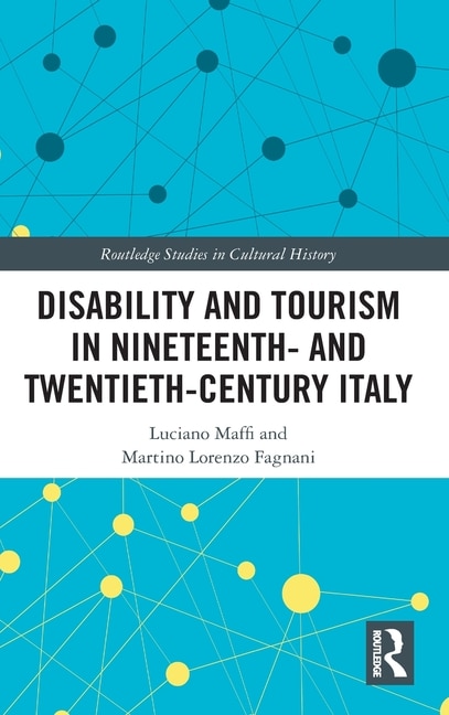 Couverture_Disability And Tourism In Nineteenth- And Twentieth-century Italy