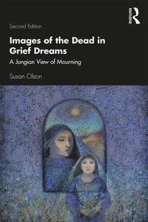 Couverture_Images Of The Dead In Grief Dreams