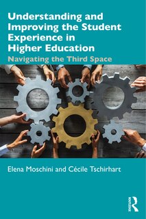 Front cover_Understanding And Improving The Student Experience In Higher Education