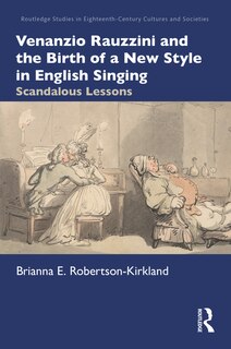 Front cover_Venanzio Rauzzini And The Birth Of A New Style In English Singing