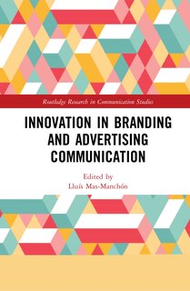 Couverture_Innovation In Advertising And Branding Communication