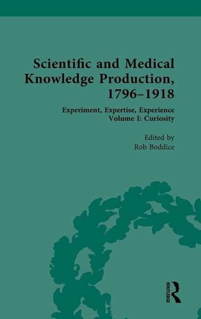 Couverture_Scientific and Medical Knowledge Production, 1796-1918