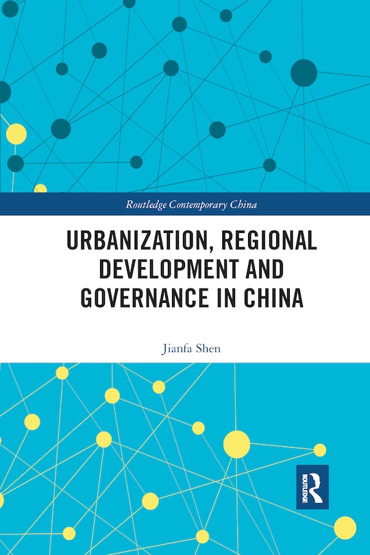 Front cover_Urbanization, Regional Development And Governance In China