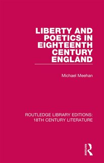 Couverture_Liberty And Poetics In Eighteenth Century England
