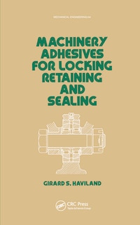 Couverture_Machinery Adhesives For Locking, Retaining, And Sealing