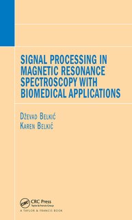 Front cover_Signal Processing In Magnetic Resonance Spectroscopy With Biomedical Applications