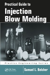 Front cover_Practical Guide To Injection Blow Molding