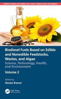 Couverture_Biodiesel Fuels Based On Edible And Nonedible Feedstocks, Wastes, And Algae
