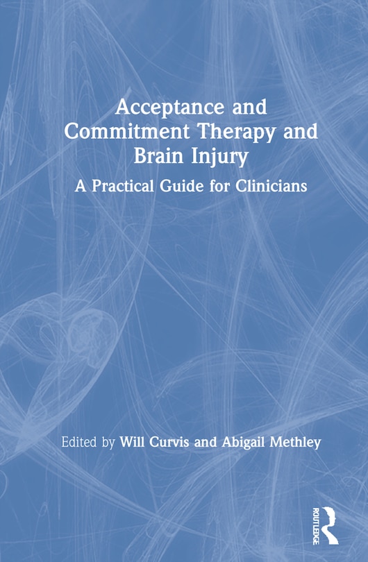 Couverture_Acceptance And Commitment Therapy And Brain Injury