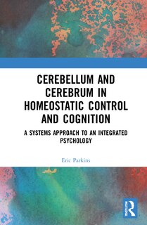 Couverture_Cerebellum And Cerebrum In Homeostatic Control And Cognition