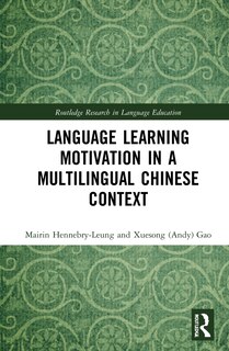 Front cover_Language Learning Motivation In A Multilingual Chinese Context