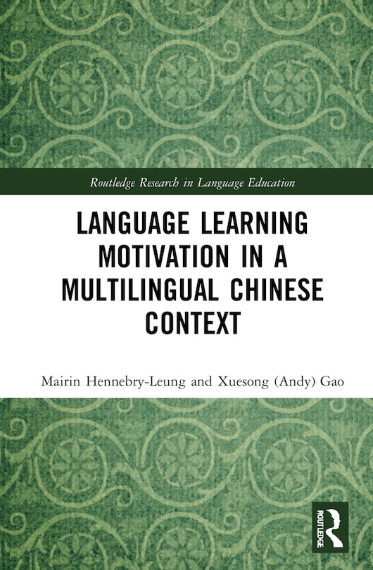 Front cover_Language Learning Motivation In A Multilingual Chinese Context