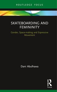 Front cover_Skateboarding And Femininity