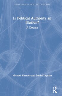 Front cover_Is Political Authority An Illusion?