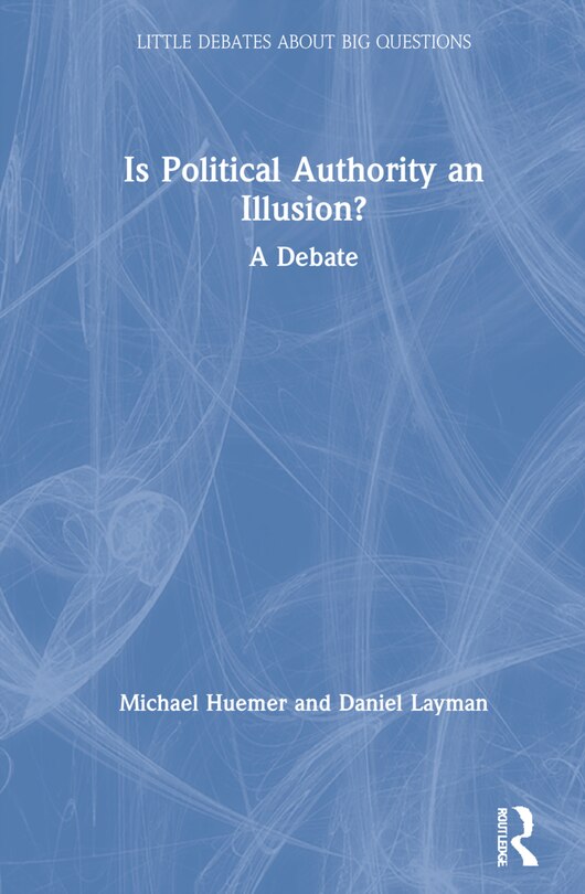 Front cover_Is Political Authority An Illusion?