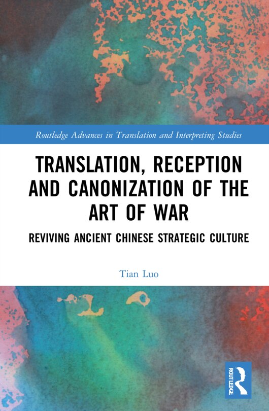 Front cover_Translation, Reception And Canonization Of The Art Of War