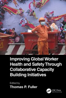 Couverture_Improving Global Worker Health and Safety Through Collaborative Capacity Building Initiatives