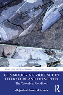 Couverture_Commodifying Violence In Literature And On Screen