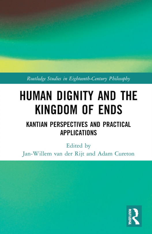 Couverture_Human Dignity And The Kingdom Of Ends