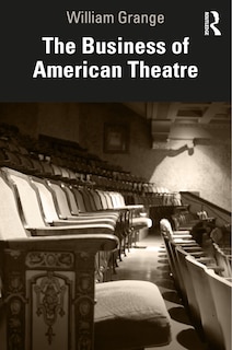 Front cover_The Business Of American Theatre