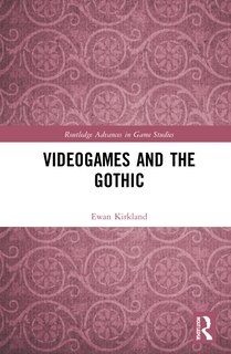 Front cover_Videogames And The Gothic