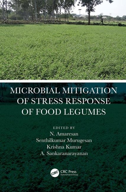 Front cover_Microbial Mitigation Of Stress Response Of Food Legumes