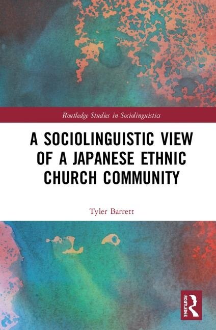 Front cover_A Sociolinguistic View Of A Japanese Ethnic Church Community