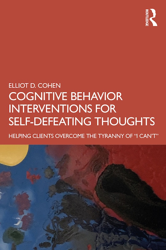 Couverture_Cognitive Behavior Interventions for Self-Defeating Thoughts