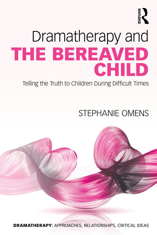 Couverture_Dramatherapy and the Bereaved Child