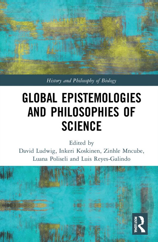 Couverture_Global Epistemologies And Philosophies Of Science