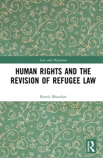 Couverture_Human Rights And The Revision Of Refugee Law