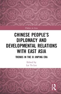 Couverture_Chinese People's Diplomacy And Developmental Relations With East Asia
