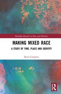Front cover_Making Mixed Race