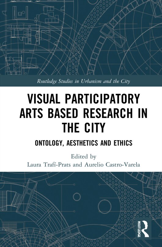 Couverture_Visual Participatory Arts Based Research In The City