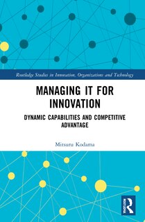Front cover_Managing It For Innovation