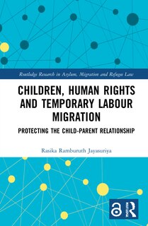 Front cover_Children, Human Rights And Temporary Labour Migration