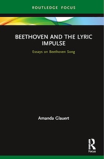 Couverture_Beethoven And The Lyric Impulse