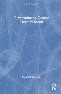Front cover_Reintroducing George Herbert Mead