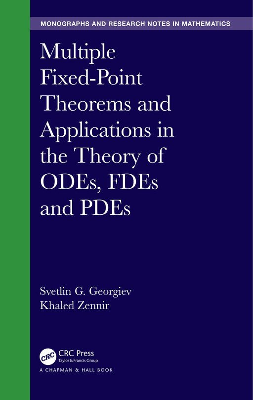 Front cover_Multiple Fixed-point Theorems And Applications In The Theory Of Odes, Fdes And Pdes
