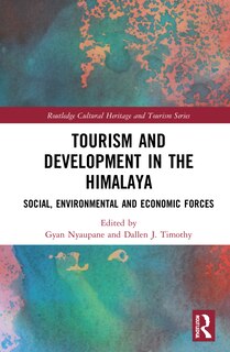 Tourism and Development in the Himalaya: Social, Environmental, and Economic Forces