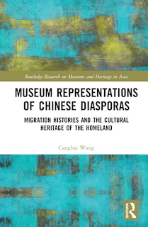 Couverture_Museum Representations Of Chinese Diasporas