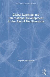 Couverture_Global Learning And International Development In The Age Of Neoliberalism