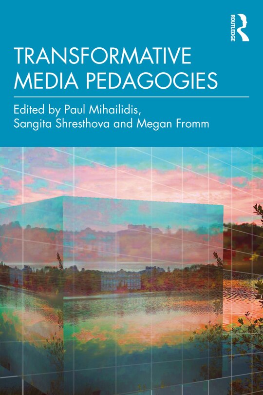 Front cover_Transformative Media Pedagogies