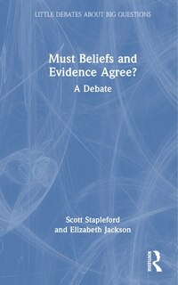 Front cover_Must Beliefs and Evidence Agree?
