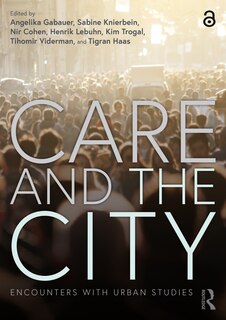 Care And The City: Encounters With Urban Studies