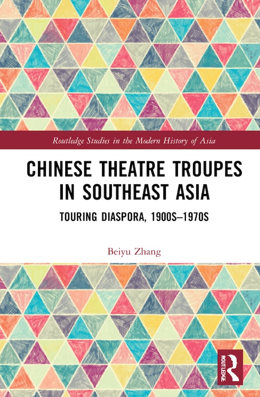 Front cover_Chinese Theatre Troupes In Southeast Asia
