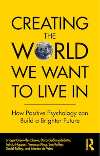 Front cover_Creating The World We Want To Live In