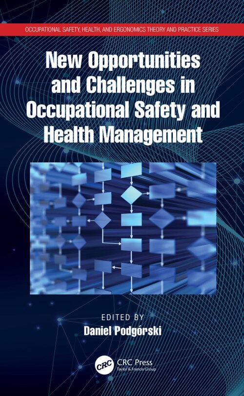 Front cover_New Opportunities And Challenges In Occupational Safety And Health Management